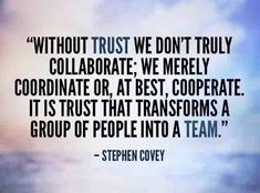 a quote from stephen covey about collaboration and teamwork in the cloud - filled sky