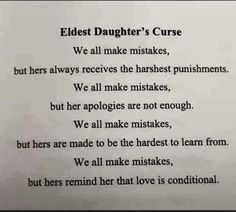 a piece of paper with words written on it that says, oldest daughter's curse