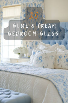 blue and white bedroom with text overlay that reads 25 blues cream bed room bliss