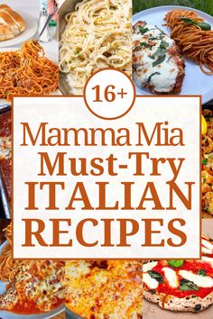 many different types of pasta on plates with the words mamma mia must try italian recipes