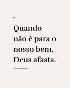 the words in spanish are written on white paper with black ink, which reads quanndo nao e para o noso bem deus afasta