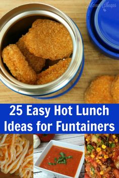 25 easy hot lunch ideas for funnierers to make with the kids and adults