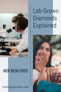 a woman looking through a microscope while another looks at her hand and the words lab - grown diamonds explain new blog post