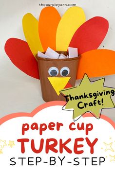 a paper cup turkey craft with the words thanksgiving craft on it's front and bottom