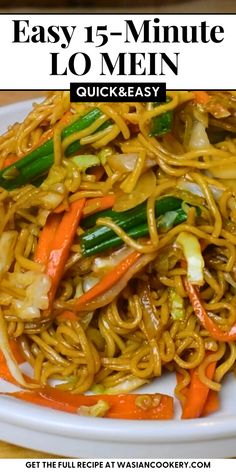 an easy 15 minute lo mein recipe with noodles, carrots and green peppers on a white plate