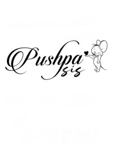 the word pushpa is written in cursive writing with a mouse on it