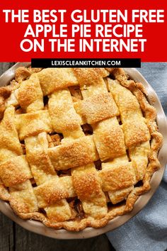 an apple pie with text overlay reading amazing gluten - free apple pie