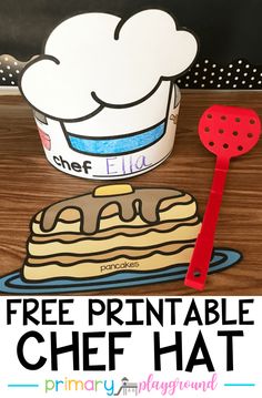 a printable chef hat is next to a piece of cake