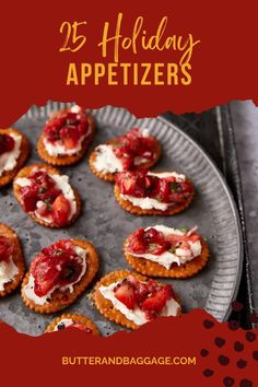 some appetizers are sitting on a plate with the words 25 holiday appetizers