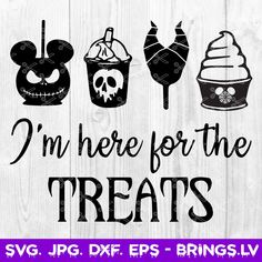 i'm here for the treats svg dxf eps png example