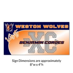 an orange and blue sticker with the words, sign dimensions are approximately 8 w x 4 h