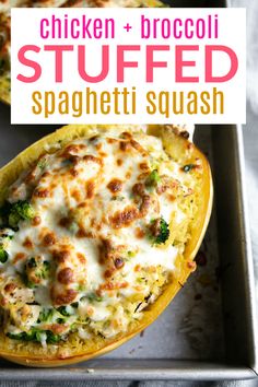 chicken and broccoli stuffed spaghetti squash on a baking sheet with text overlay