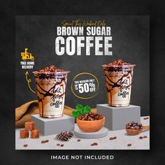 an ad for brown sugar coffee with three cups on the table and one cup filled with chocolate