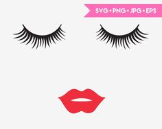 eyelashes and lips with the words svg - png - jpp - eps