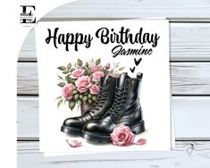 a happy birthday card with pink roses and black combat boots on white wood planks