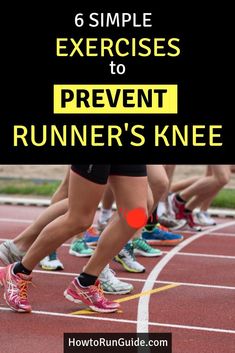 runners running on a race track with the text 6 simple exercises to prevent runner's knee