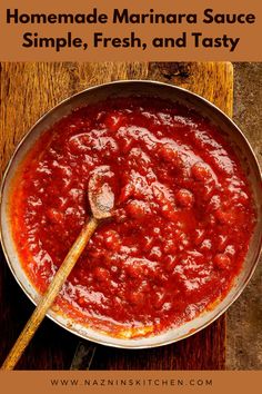 homemade marinara sauce in a pan with a wooden spoon on the side and text overlay that reads homemade marinara sauce simple, fresh and tasty