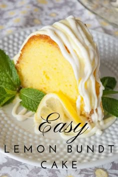 a lemon bundt cake on a plate with the words easy moist lemon bundt cake