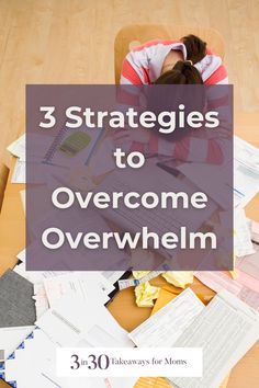 Do you know what to do when you feel overwhelmed? Feeling overwhelmed and being a mom seem to go hand-in-hand, but is it really necessary to constantly feel like we’re drowning? Come learn 3 action-oriented strategies for when you feel overwhelmed! Learn more by clicking on the link! | 3 in 30 Podcast | Mental Health for Moms | Feeling Stressed |