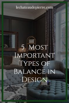 a living room with the title 5 most important types of balance in design on it