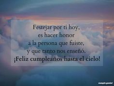 an image of clouds with the words feliz cumpleanoos hasta el cielo