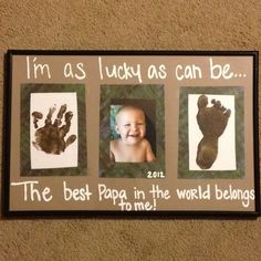 a sign that says, i'm as lucky as can be the best papa in the world belongs to me