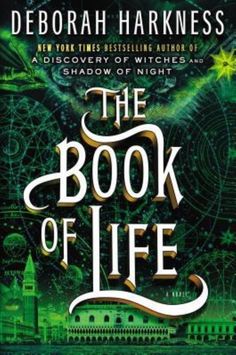 the book of life by deborah harknesss is shown in this image