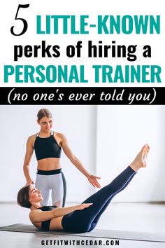 two women doing yoga poses with the text 5 little known perks of hiring a personal trainer