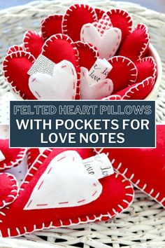 felt heart pillows with pockets for love notes on the top and bottom, in a wicker basket