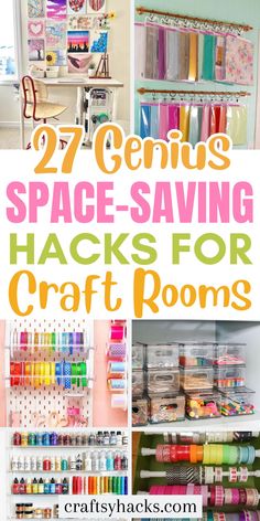 the top 25 genius space saving hacks for craft rooms