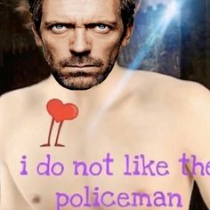 a man with no shirt has a message on his chest that says i do not like the policeman