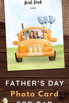 a father's day photo card for dad with an image of a yellow car