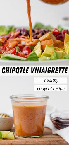 chipotle vinaigrette is being drizzled with dressing