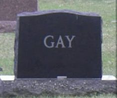 a headstone with the word gay on it