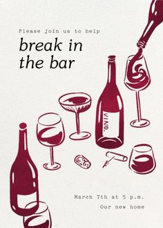 a poster with wine glasses and bottles on the side that says break in the bar