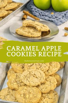 caramel apple cookies are stacked on top of each other with the words caramel apple cookies recipe