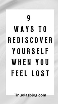 How To Rediscover Yourself When You Feel Lost Rediscover Yourself, When You Feel Lost, Feel Lost, Emotional Intelligence, Personal Development, Lost