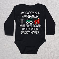 My Daddy Is A Farmer Long Sleeve Black Bodysuit Superhero Mom, Heart Bodysuit, A Farmer, Short Sleeve Bodysuit, Baby Things, Rainbow Baby, Future Life, Crew Neck Shirt, Vinyl Colors