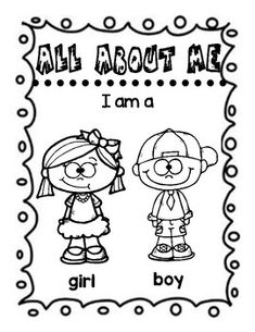 a coloring page with the words, all about me i am a girl and boy