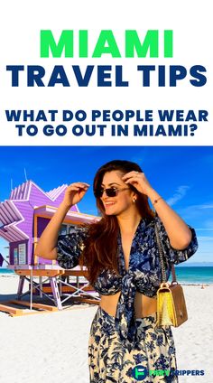 a woman standing on top of a beach next to the ocean with text that reads, miami travel tips what do people wear to go out in miami?