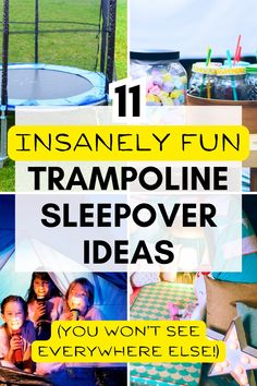 an image of trampoline sleepover ideas with text overlay that reads, 11 insanely fun trampoline sleepover ideas you won't see everywhere else