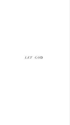 the words let go are written in black on a white background