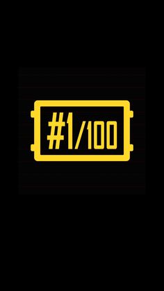 a black and yellow sign that says 1 / 100