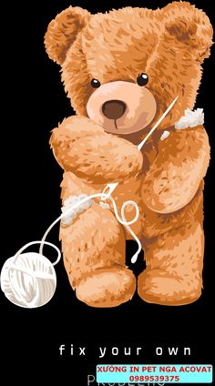 a brown teddy bear holding a ball of yarn and knitting needles with the words fix your own on it