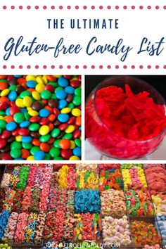 the ultimate gluten - free candy list for kids and adults with text overlay