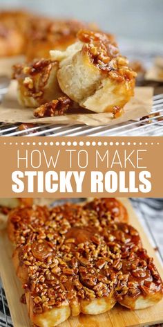 sticky rolls with pecans on top and the words how to make sticky rolls