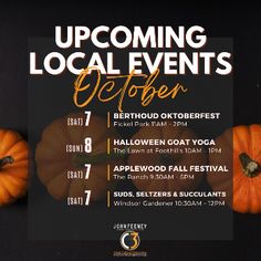 an event poster with pumpkins on it and the words upcoming local events october 7 - 8