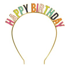 a happy birthday headband with the words happy birthday on it's side in multicolored letters