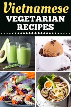 the cover of vietnamese vegetarian recipes with pictures of different foods and drinks in them, including green smoothies