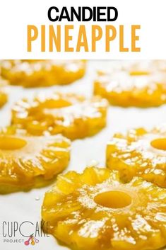 sliced pineapples on a baking sheet with text overlay that reads, how to make candied pineapple